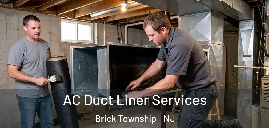  AC Duct Liner Services Brick Township - NJ
